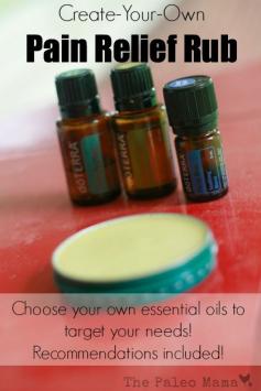 Create-Your-Own Pain Relief Rub | The Paleo Mama
