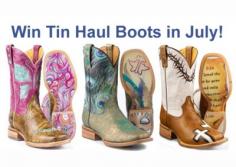 Win Your Choice of cool Tin Haul Boots in July.(up to $330 in value)