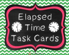 Elapsed Time Task Cards. Get students up and moving with these "story problems." $