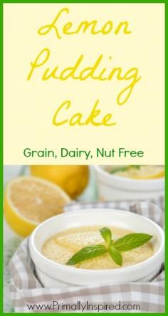 Lemon Pudding Cake (Grain, Dairy, Nut Free) - via Primally Inspired Paleo friendly