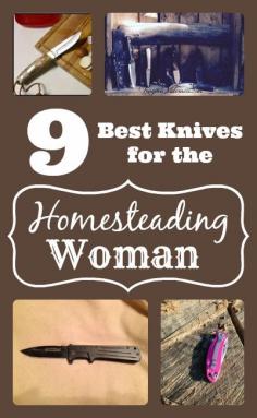 9 Best Knives for Women who Homestead