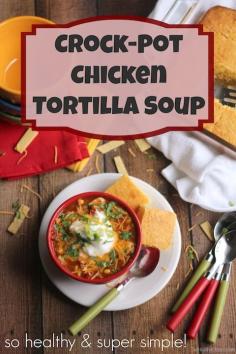 A family favorite, easy dinner! Deliciously hearty crock-pot chicken tortilla soup full of yummy Mexican flavors! Just toss everything in the slow cooker – so quick, and always a big hit!