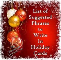 
                    
                        The Homestead Survival | List of Suggested Phrases to Write In Holiday Cards | Christmas Cards - Quotes - Homesteading - thehomesteadsurvi...
                    
                