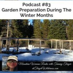 
                    
                        Mountain Woman Radio Podcast #83 Garden Preparation During The Winter Months at TrayerWilderness.com
                    
                