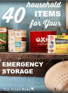
                    
                        Top 40 Household Items for Your Emergency Storage | The Paleo Mama
                    
                