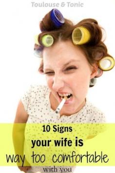 
                    
                        10 signs your wife is way too comfortable with you!  How things have changed since the wedding! See how many of these things you do! | funny quotes | humor |
                    
                