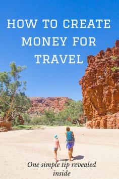 
                    
                        How to Create More Money for Travel
                    
                