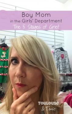 
                    
                        Boy mom in the girls department: the 5 stages of grief. This is so true and so freaking funny. It'll happen to me while Easter shopping! @toulousentonic | humor | baby boy | baby girl
                    
                