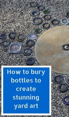
                    
                        How to bury bottles to create stunning yard art
                    
                