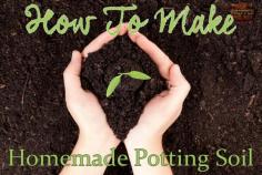 
                    
                        How To Make Homemade Potting Soil
                    
                