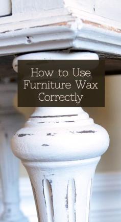 
                    
                        How to Use Furniture Wax Correctly
                    
                