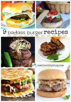 
                    
                        9 badass burger recipes with a twist via Diary of a Semi-Health Nut at semihealthyblog.com
                    
                