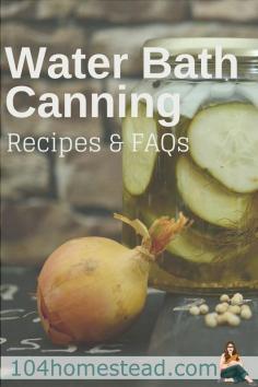 
                        
                            I personally think water bath canning is the place to start when you are first learning how to can. Check out these FAQs and great recipes to get you started.:
                        
                    