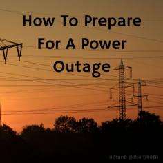 
                    
                        How To Prepare For A Power Outage
                    
                