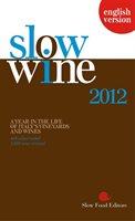 There are already at least four well-established wine guides in Italy. Is there really any need for another? Slow Food believes so. In January 2012 it will launch the first English edition of its own wine guide, Slow Wine, which adopts a new approach to wine criticism and looks beyond what is in the glass. For 20 years, Slow Food co-published the Italian Winesguide with Gambero Rosso, arguably the most famous and influential wine publication in Italy. The much sought-after three glasses awards stimulated producers to aim for maximum quality, hence to change the Italian wine scene and its image abroad. But the Slow Food quality criteria have developed in the meantime; they now embrace more than just sensory virtues and also incorporate ethical and environmental values. The movement's good, clean and fair slogan sums up the concept. A wine cannot be judged by scores, symbols or other numerical evaluations, but needs to be assessed in a broader context. From the outset Slow Winewas conceived to give a realistic snapshot of the current Italian wine landscape. To describe this reality, it is essential to get to know it, to leave tasting rooms and travel the length and breadth of the Italian peninsula. More than 2,000 cellars were visited, thousands of vineyards scaled, hundreds of firsthand interviews conducted and countless questions asked. The guide centers on the agronomical efforts of cellars, describing vines planted, vineyards tended and the philosophy underpinning the work of winemakers. Slow Winehas thus abandoned the method of judging by scores for a new form of evaluation. In the new guide, three sections describe the cellars in their entirety: Life, the stories of the leading players in the world of winemaking; Vines, profiles of vineyards according to their characteristics and the way they are managed; Wines, straightforward descriptions backed up by comprehensive statistics. As a key to comprehension of each winery listed, three symbols have been assigned: The Snail, the Slow Food symbol, signals a cellar that has distinguished itself through its interpretation of sensorial, territorial, environmental and personal values in harmony with the Slow Food philosophy; The Bottle, allocated to cellars that show a consistent high quality throughout the range of wines presented for our tastings; The Coin, an indicator of good value for money. Three similar categories are also applied to the wines: Slow Wines, which, besides excellent sensory characteristics, manage to distil the character of their terroir, history and environment in the glass; Great Wines, which possess the absolute sensory quality; Everyday Wines, bottles at the standard price level that present excellent value for money. We are convinced that the battle against the homogenization of taste and the standardization of sensory characteristics may only be conducted through knowledge of the land, vineyards and people that combine to form the Italian terroir.