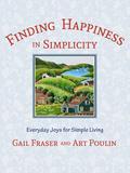 Gail Fraser, the author of the Lumby series, and Art Poulin, international folk artist, share their tenets of purposeful living shaped from experiences on a farm and private enclave in upstate New York. Art's vivid illustrations accompany Gail's suggestions for simple and happy living. This is a small but powerful gem of a book about staying anchored in today's disarming times by returning the core basics for which we yearn, and the core values that will bring us long-term joy and well-being. There is a beautiful ease and extraordinary uniqueness to the rhythm of everyday life. Finding Happiness in Simplicity opens a window into this world and provides a path to a more purpose-driven existence, one that is filled with all the things worth having-friends and neighbors, love and faith, curiosity and passion. Here we may discover that happiness is not born of overindulgence, and that more is not better than less, nor is fast better than slow. Life often passes by in such a flurry that we seldom see the joys offered to us each day. But when we take the time to stroll along a country road, or plant a row of seeds, or listen to the morning song of crickets, our lives can become infinitely richer. Spring's bare earth gives way to summer's abundance, and nature lavishes us with gifts at no cost. And as the leaves begin to fall and the days get cooler, it is time to honor friends and family with celebrations that revel in the smells, sights, and sounds of the season. When winter comes, we can anticipate the promise of joy and delight in the new year as we sit by the fire with our loved ones. It is that path of gentle living that will gracefully shape our lives and lead us to a more authentic happiness. Combining the reassuring words of author Gail Fraser (author of the Lumby series) and the extraordinary art of internationally-acclaimed folk artist Art Poulin, Finding Happiness in Simplicity offers a deeply compelling message that we need only look at the smallest parts of happ