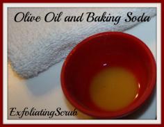 olive oil and baking soda exfoliating scrub Homemade Exfoliating Scrub
