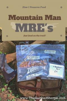 How I Preserve Foods -- Modern Mount Man MRE's