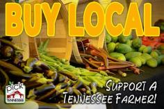 Buy Local Support A Tennessee Farmer!