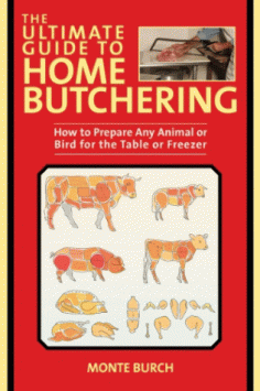 The Ultimate Guide to Home Butchering