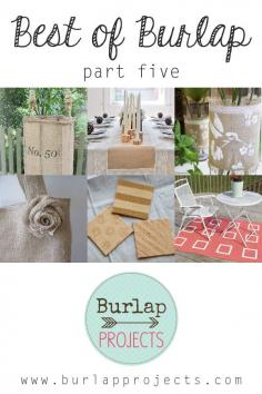 Best of Burlap Part Five