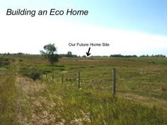 Building an Eco Home - Part 1 of 9 - Common Sense Homesteading   Brainstorming