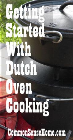 Dutch Oven Cooking - Cook anywhere and anyplace. Indoors, outdoors, in a stove, over a fire, in a hearth, on a wood stove, even in a sun oven.  #castiron #castironcooking