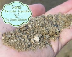 Sand performs brilliantly as a litter choice for backyard chickens both in the coop and in the run