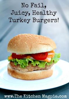 No Fail, Seriously Delicious & Juicy Turkey Burgers from @(The Kitchen Magpie) Karlynn Johnston