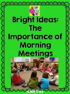 LMN Tree: Bright Ideas: The Importance of Morning Meetings