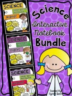 Science Interactive Notebook with Experiments-BUNDLE (Matter, Plants & Weather) from Chalk One Up for the Teacher