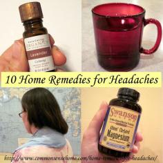 Best Home Remedies for Headaches - What causes headaches and migraines?  10 ways to cure headache pain naturally with items from your home and pantry.  #homeremedies #headaches