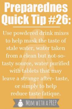 Mom with a PREP | Use powdered drink mixes in your water to help mask the taste of water that might not taste spring-fresh