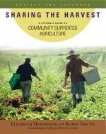 Sharing the Harvest, Revised and Expanded by Elizabeth Henderson, Robyn Van En - Chelsea Green A very comprehensive look at the CSA model. Farmers will find lots of useful advice on structuring and organizing a CSA share program.