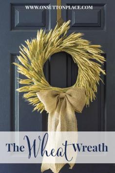 DIY Fall Wheat Wreath | A Tutorial from On Sutton Place