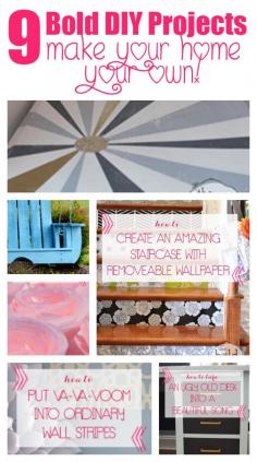 9 Bold DIY Projects to inspire you to make your home your own...DIY gone bold!