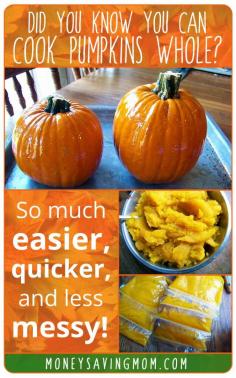 This tip is pure GENIUS!! Never mess with trying to cut up a raw pumpkin again. I cannot believe more people aren't following these simple directions to cook pumpkins whole. So much easier and less time-consuming! You've got to try it!
