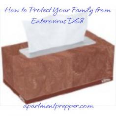 How to Protect your Family from Enterovirus D68