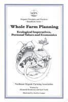 Whole-Farm Planning, Ecological Imperatives, Personal Values and Economics This book draws very much on the theory of holistic management, adapting it to the context of diversified market farming. Useful for understanding the importance of setting financial objectives (and non-financial objective) at the very beginning of crop planning.