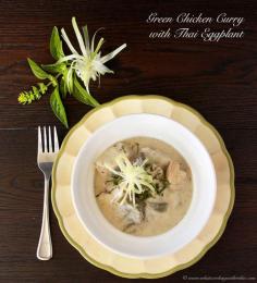 Green Chicken Curry with Thai Eggplant on www.cookingwithru...