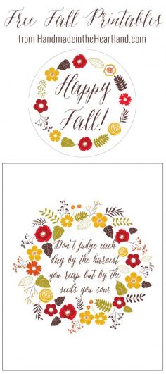 Free Fall Printables by HandmadeintheHear... Great "happy fall" gift tag and beautiful fall quote to print out for your fall home decor!