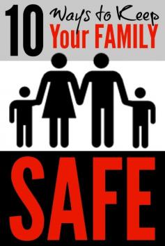 10 Ways to Make Your Family Safer by the End of the Year!