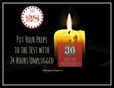 30 Days of Preparedness Challenge: Put your preps to the test with 24 hours unplugged  #30daysofprep