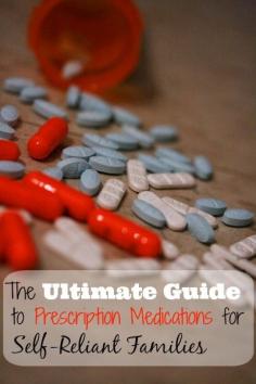 The Ultimate Guide to Prescription Medications for Self-Reliant Families