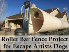 
                        
                            The Homestead Survival | Roller Bar Fence Idea for Escape Artists Dogs | Homesteading -  thehomesteadsurvi...
                        
                    