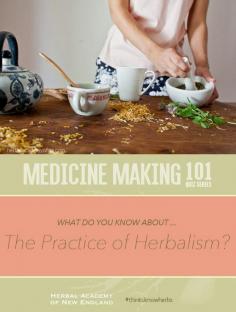 What do you know about the Practice of Herbalism? If you are interested in pursuing clinical herbalism or starting your own business, this is a very helpful resource! #thinkuknowherbs