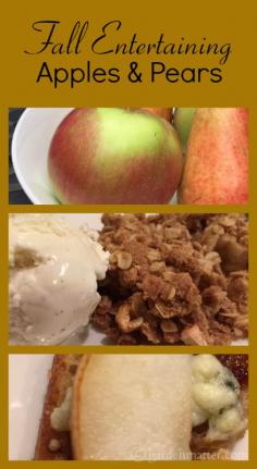 Fall Entertaining with Apples & Pears Includes two great easy to follow recipes