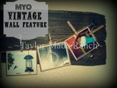 I Love My Reclaimed Barn Wood Vintage Wall Feature Using Salvaged Wood From Our 1880's Barn, Reproduced Photos Of Our Ranch, Baling Twine And Vintage Clothes Pins And I Think It Turned Out Great. You Know What I Always Say: "Use What Ya Got!"  Check It Out!  #TaylorMadeRanch