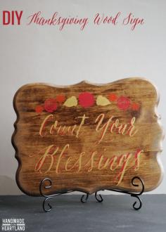 Count your blessings Thanksgiving Wood Sign, made with the cricut explore and a few other supplies. Make your own Thanksgiving decor this year!