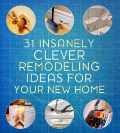 31 Insanely Clever Remodeling Ideas For Your New Home